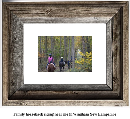 family horseback riding near me in Windham, New Hampshire